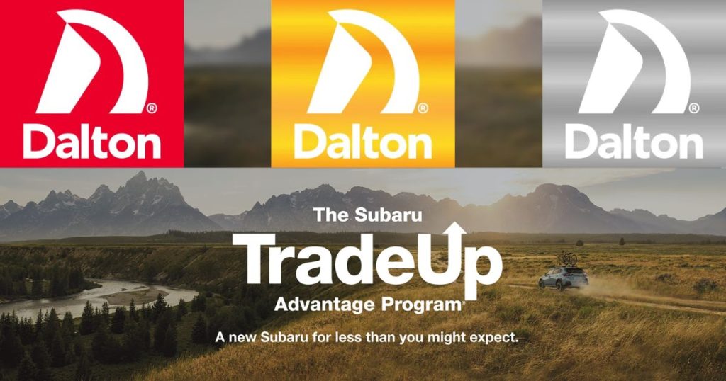 The Dalton VIP Program and Trade Up Advantage as tools to get a new Subaru for less